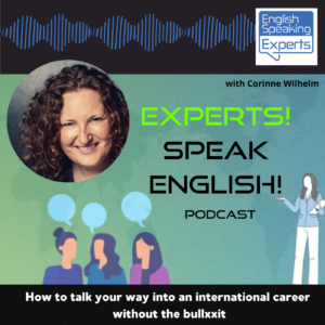 Experts Speak English Podcast Cover with Corinne Wilhelm and English Speaking Experts logo