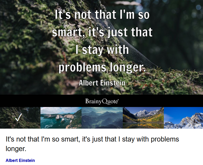 Einstein Quote - Just sit with a problem for longer
